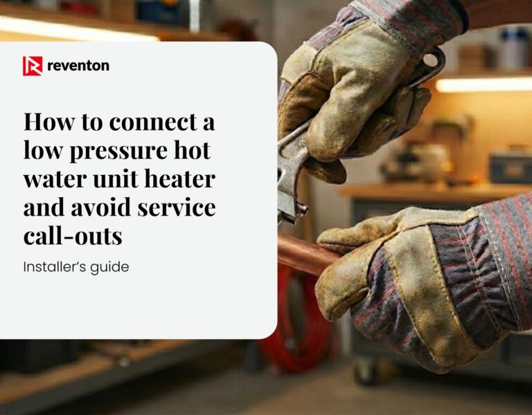 How to connect an LPHW unit heater and avoid service call-outs? – An installer’s guide