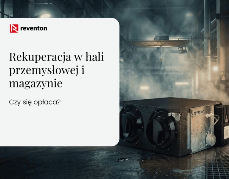 Rekuperacja w hali przemysłowej i magazynie – czy się opłaca?