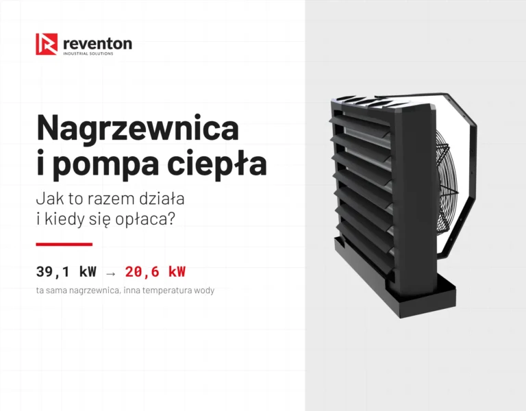 nagrzewnica i pompa ciepła - czy opłaca się to do ogrzewania pomieszczeń